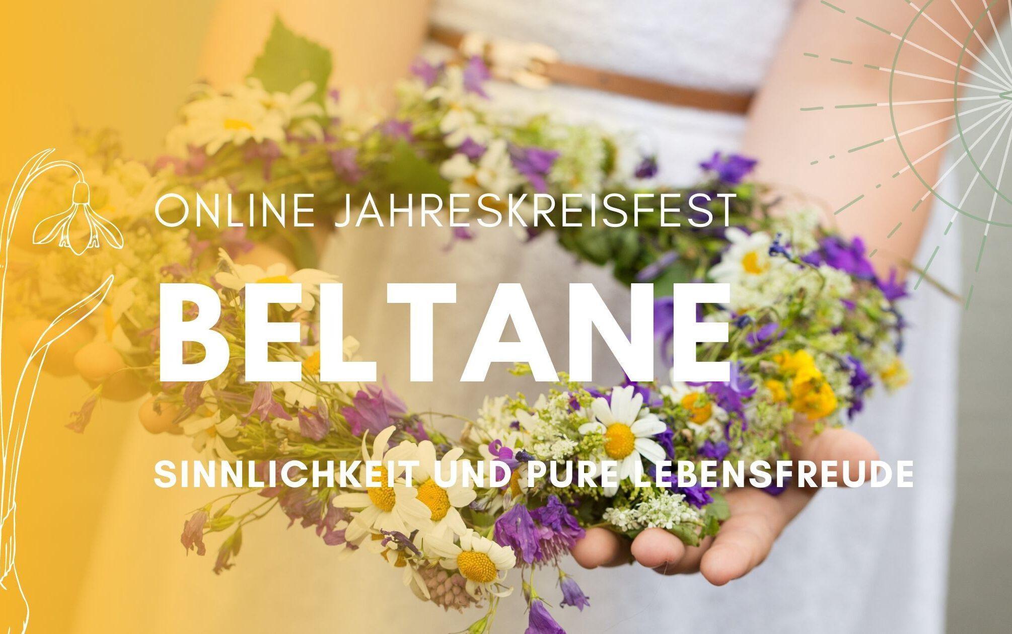 Jahreskreisfest Beltane_Sinnlichkeit und Lebensfreude